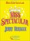  Miss Spectacular