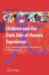 Children and the Dark Side of Human Experience : Confronting Global Realities and Rethinking Child Development cover
