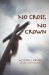 No Cross No Crown cover