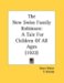 The New Swiss Family Robinson : A Tale for Children of All Ages cover