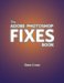 The Adobe Photoshop Fixes Book