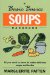 Soups Handbook : All You Need to Know to Make Delicious Soups And Broths cover