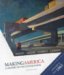 Making America : A History of the United States To 1877 cover