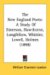 New England Poets : A Study of Emerson, Hawthorne, Longfellow, Whittier, Lowell, Holmes cover