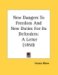New Dangers To Freedom And New Duties For Its Defenders : A Letter cover
