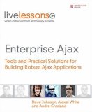 Enterprise Ajax : Building Robust Ajax Applications [Click for larger image]