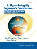 A Signal Integrity Engineer's Companion : Real-Time Test and Measurement and Design Simulation [Click for larger image]