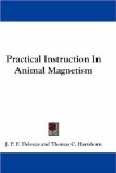 Practical Instruction in Animal Magnetism [Click for larger image]