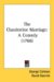 The Clandestine Marriage : A Comedy cover