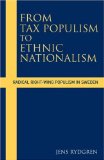 From Tax Populism to Ethnic Nationalism : Radical Right -wing Populism in Sweden [Click for larger image]