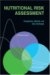  Nutritional Risk Assessment: Perspectives, Methods, and Data Challenges, Workshop Summary