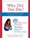 Why Did You Die? : Activities to Help Children Cope With Grief and Loss cover