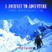A Journey to Adventure : Stories I Never Thought I'd Tell cover