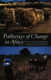 Pathways of Change in Africa : Crops, Livestock & Livelihoods in Mali, Ehtiopia & Zimbabwe [Click for larger image]