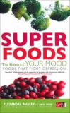 Foods That Fight Depression : Superfoods to Boost Your Mood [Click for larger image]