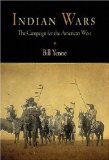 Indian Wars : The Campaign for the American West [Click for larger image]