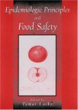 Epidemiologic Principles And Food Safety [Click for larger image]