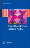 Cancer Chemotherapy in Clinical Practice [Click for larger image]