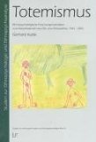 Totemismus : Ethnopsychologische Forschungsmaterialien Und Interpretationen Aus Ost- Und Zentralafrika 1962-2002 [Click for larger image]