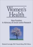 Women's Health : New Frontiers in Advocacy & Social Justice Research [Click for larger image]