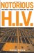 Notorious H.I.V : The Media Spectacle of Nushawn Williams cover