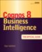 IBM Cognos 8 Business Intelligence : The Official Guide cover