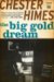 Big Gold Dream : The Classic Crime Thriller cover