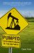 Pumped : Everyone's Guide to the Oil Patch cover