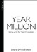 Year Million : Science at the Far Edge of Knowledge cover