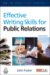 Effective Writing Skills for Public Relations cover
