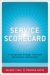 A Complete and Balanced Service Scorecard : Creating Value Through Sustained Performance Improvement cover