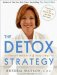 The Detox Strategy : Vibrant Health in 5 Easy Steps cover