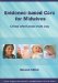 Evidence-Based Care for Midwives : Clinical Effectiveness Made Easy cover