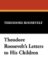 Theodore Roosevelt's Letters to His Children cover