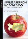 Apples Are from Kazakhstan : The Land That Disappeared [Click for larger image]