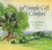 A Simple Gift of Comfort : Healing Words for Difficult Times cover