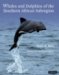 Whales and Dolphins of the Southern African Subregion cover