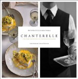 Chanterelle : New York's Most Enchanting Restaurant Comes Home [Click for larger image]