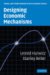 Designing Economic Mechanisms cover