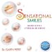Sensational Smiles : Simple Advice 4 Your Smile 2 Shine From Teenage to Old Age cover