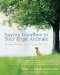 Saying Goodbye to Your Angel Animals : Finding Comfort After Losing Your Pet cover