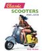 Classic Scooters : 1945-1970 cover