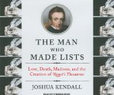 The Man Who Made Lists : Love, Death, Madness, and the Creation of Roget's Thesaurus [Click for larger image]