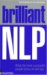 Brilliant NLP : What the Most Successful People Know, Do and Say cover