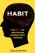 Habit : The 95% of Behavior Marketers Ignore cover