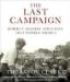 The Last Campaign : Robert F. Kennedy and 82 Days That Inspired America cover
