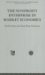 The Nonprofit Enterprise in Market Economics cover