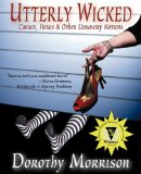 Utterly Wicked : Curses, Hexes & Other Unsavory Notions [Click for larger image]
