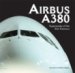  Airbus A380: A Comprehensive & Detailed Look at the Superjumbo, the World's Largest Airplane