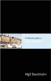A Hedonist's Guide to Stockholm [Click for larger image]